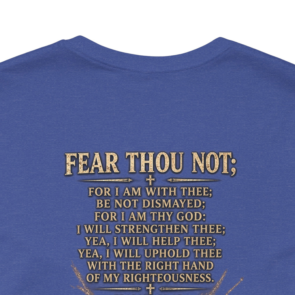 Christian Cross Tee — "Fear Thou Not" Inspirational Graphic T-Shirt