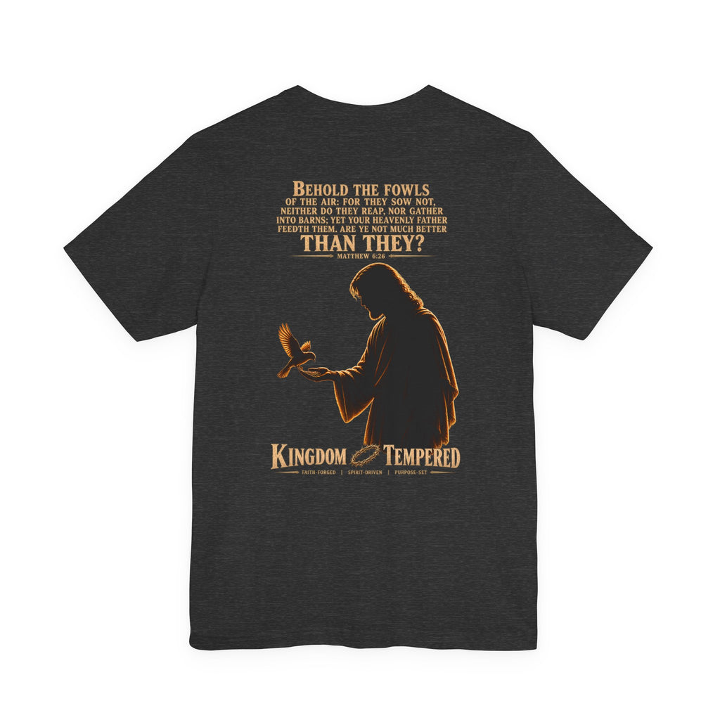 Kingdom & Tempted Christian Tee — Matthew 6:26 Inspirational T‑Shirt