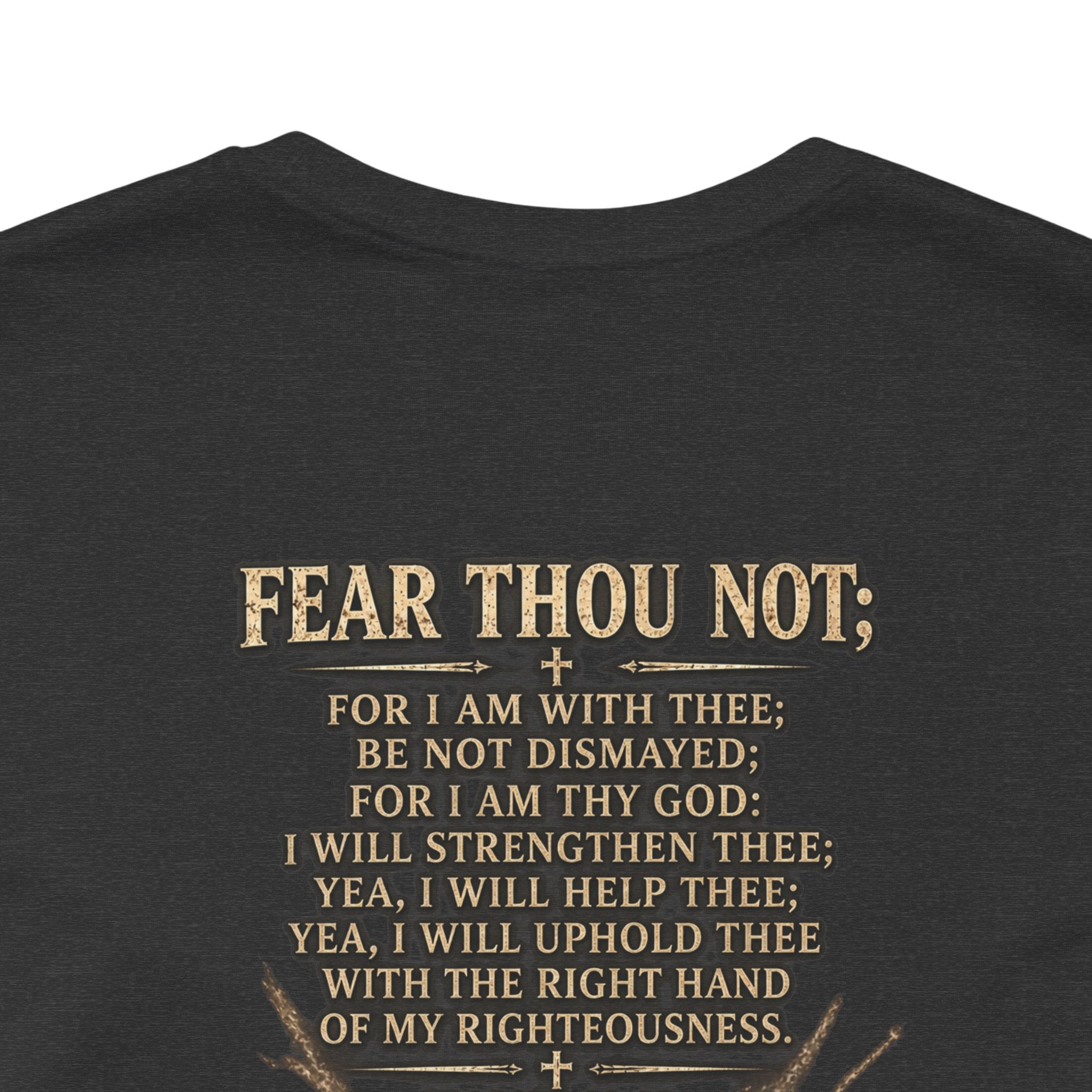 Christian Cross Tee — "Fear Thou Not" Inspirational Graphic T-Shirt