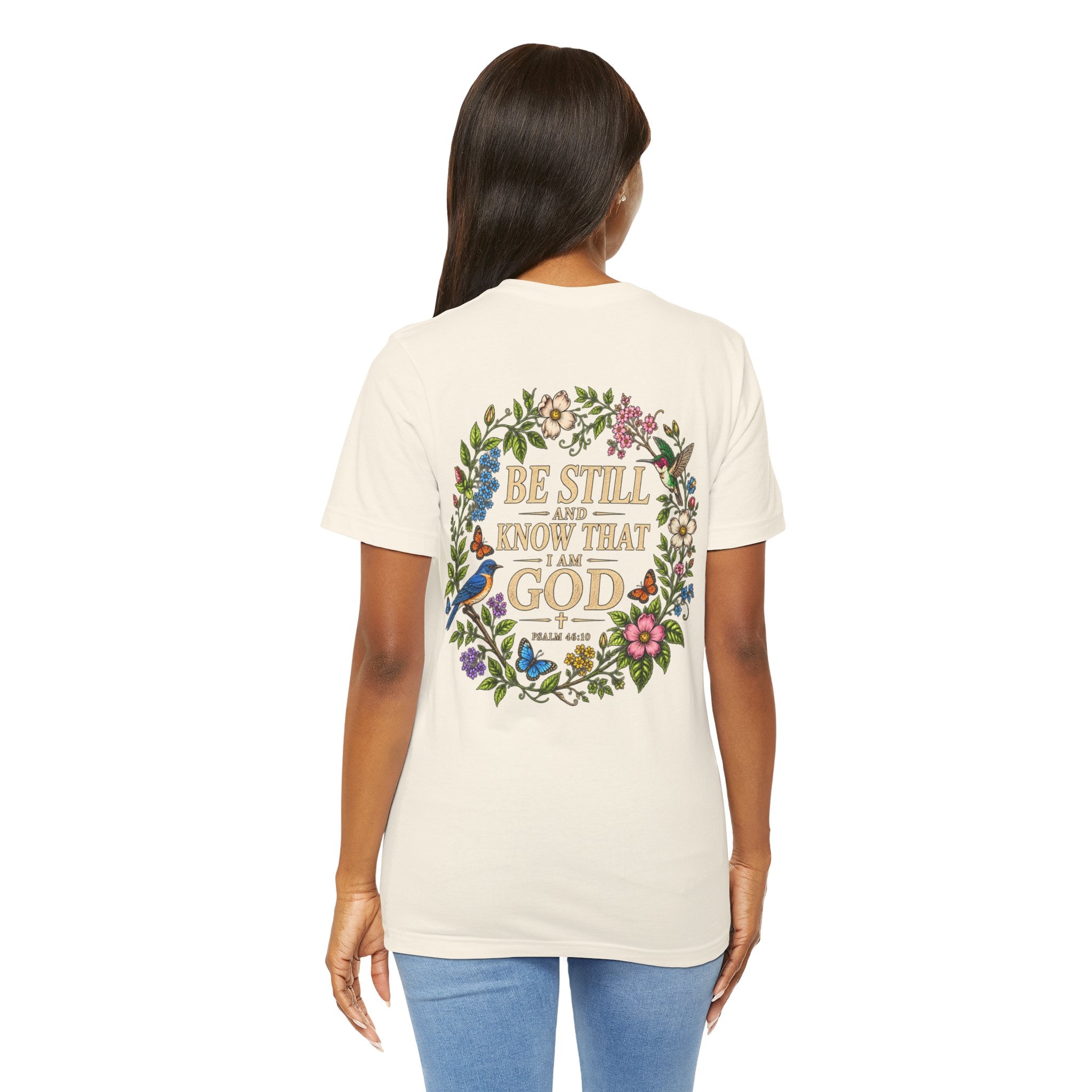 Be Still and Know Tee — Floral Christian Scripture T‑Shirt (Psalm 46:10)