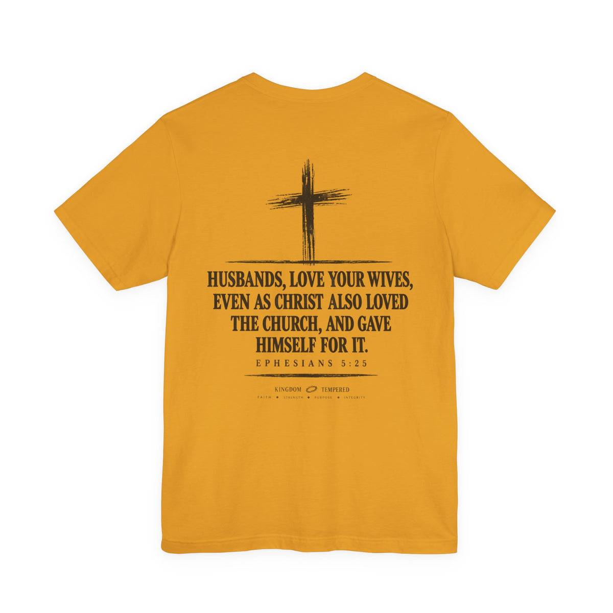 Christian Faith T-Shirt — Ephesians 5:25 'Husbands, Love Your Wives' Tee