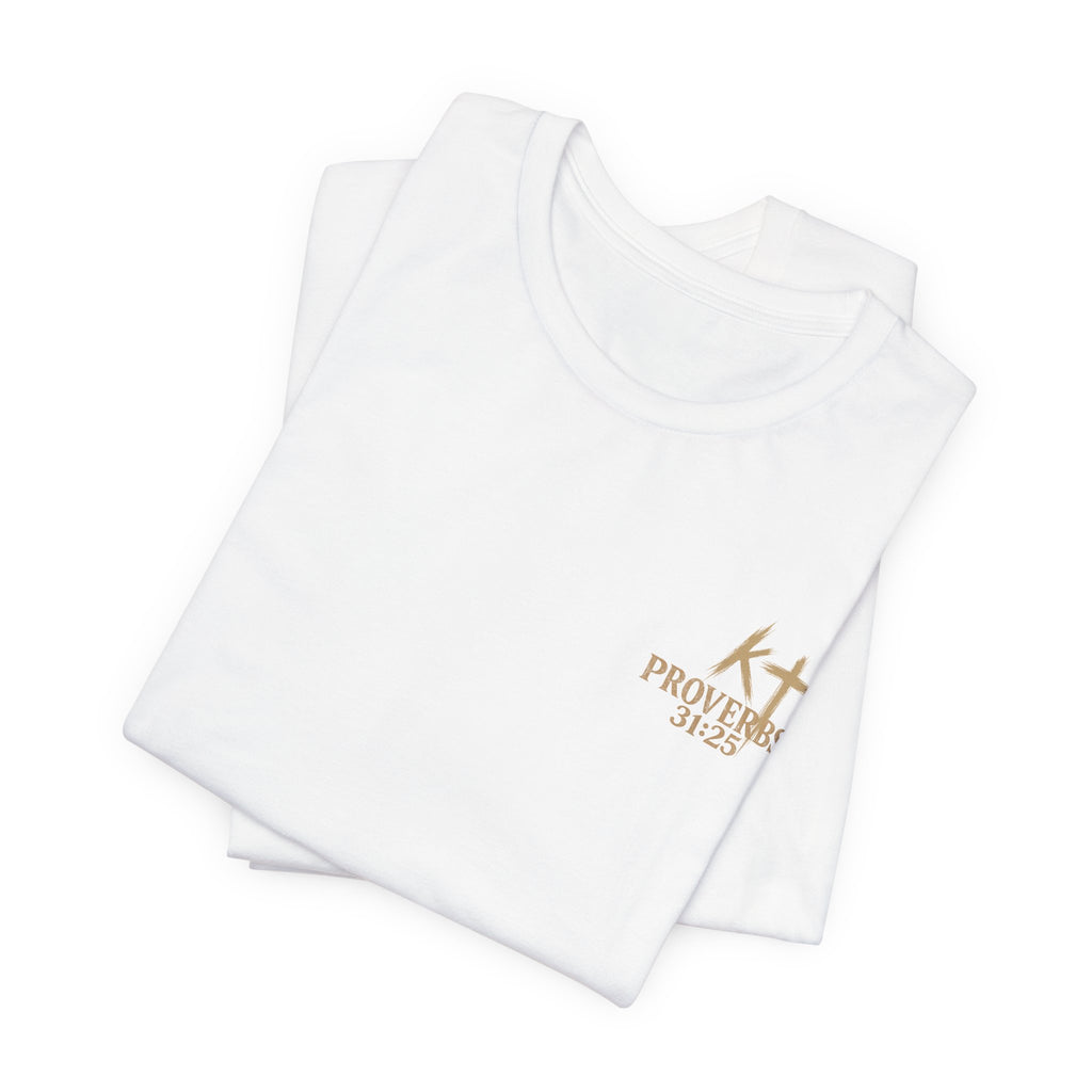 Clothed in Strength and Dignity Tee — Faith Cross Graphic T-Shirt — Kingdom Tempered