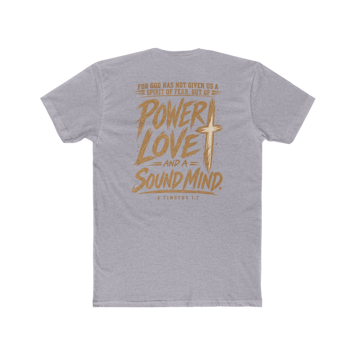 Power, Love & Sound Mind Tee — Inspirational Christian Quote T-Shirt