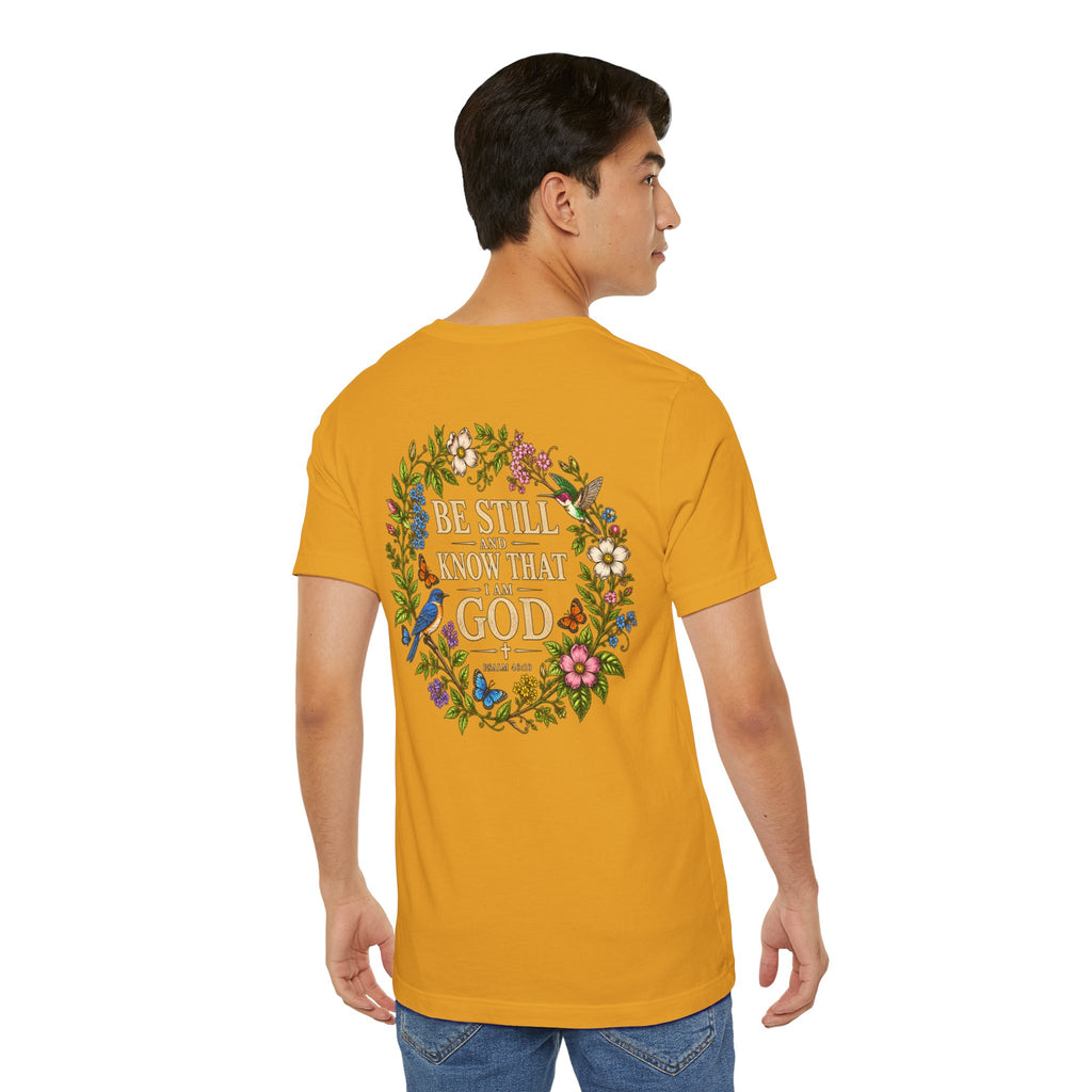 Be Still and Know Tee — Floral Christian Scripture T‑Shirt (Psalm 46:10)
