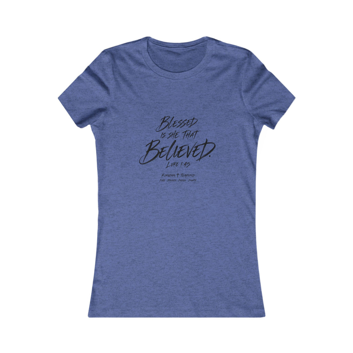 Blessed Is She That Believed Women’s Tee — Faith-Based Inspirational Shirt (Luke 1:45)
