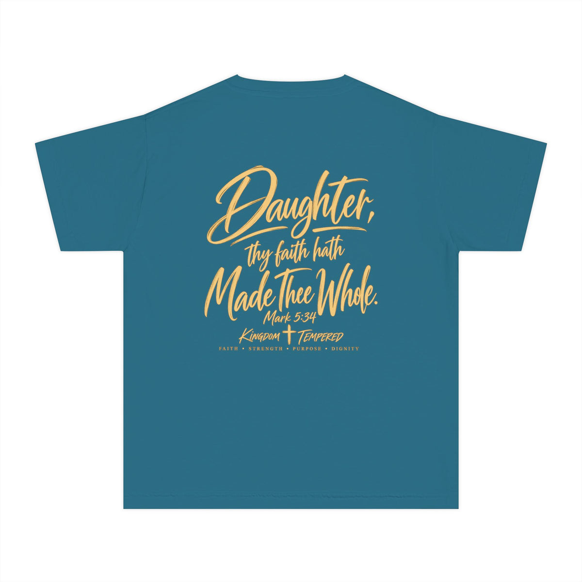 Youth Tee — “Daughter, Thy Faith Hath Made Thee Whole” Inspirational Christian Shirt