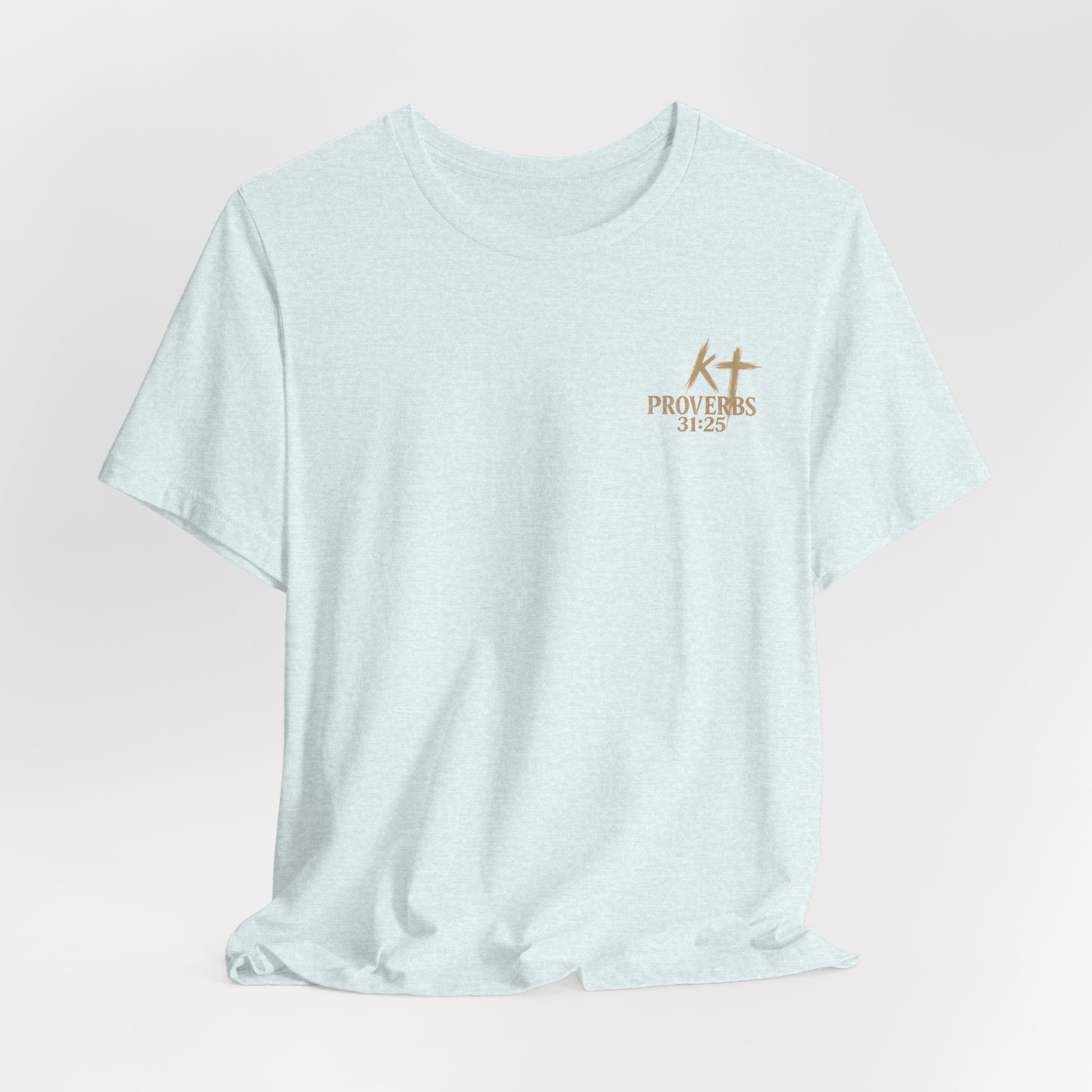 Clothed in Strength and Dignity Tee — Faith Cross Graphic T-Shirt — Kingdom Tempered
