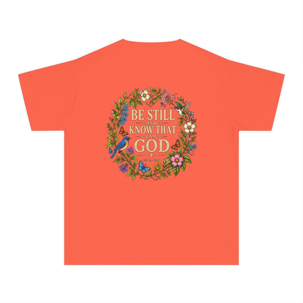 Youth Tee — "Be Still and Know That I Am God" Floral Christian T‑Shirt
