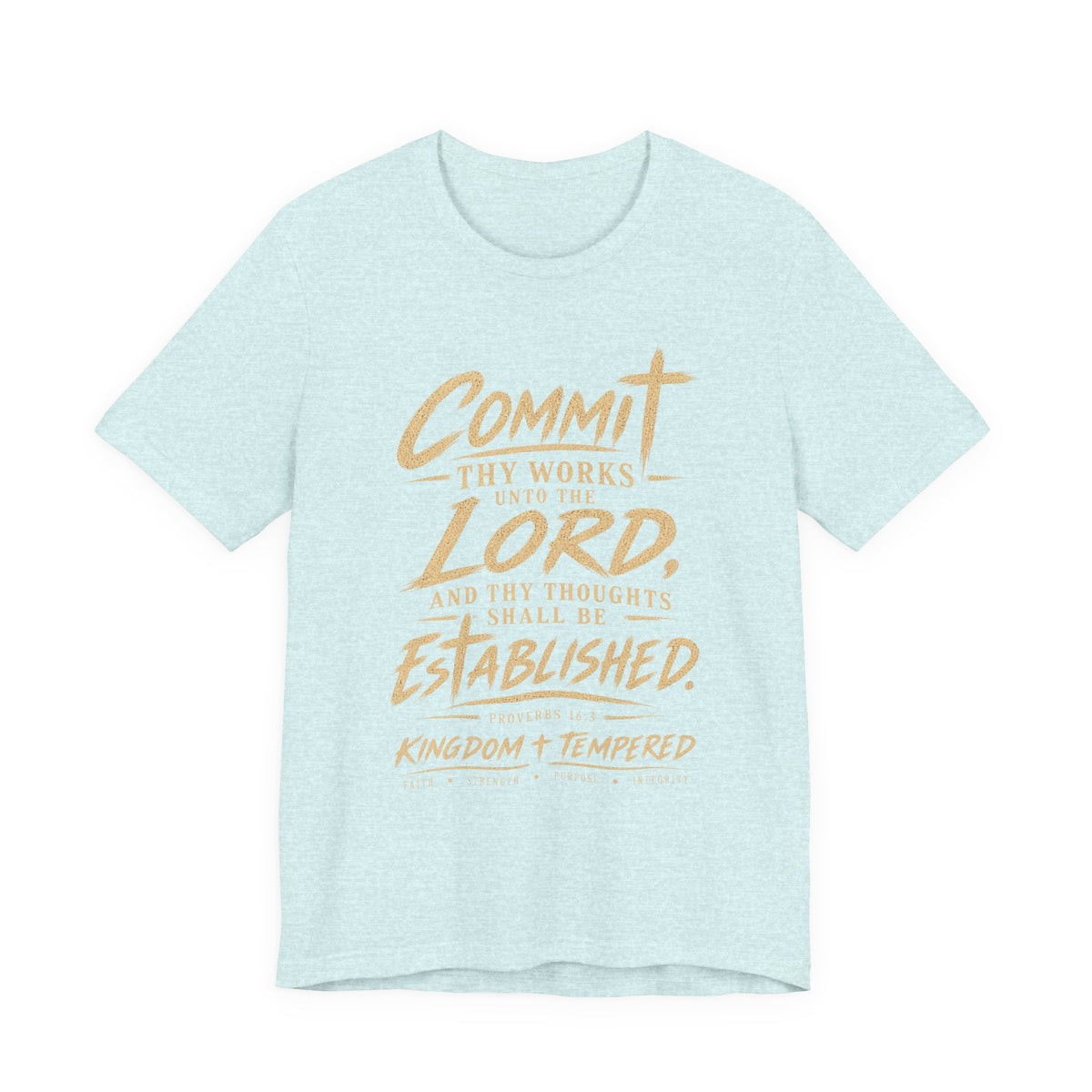 Faith Graphic Tee — "Commit Thy Works Unto the Lord" Inspirational Christian T‑Shirt