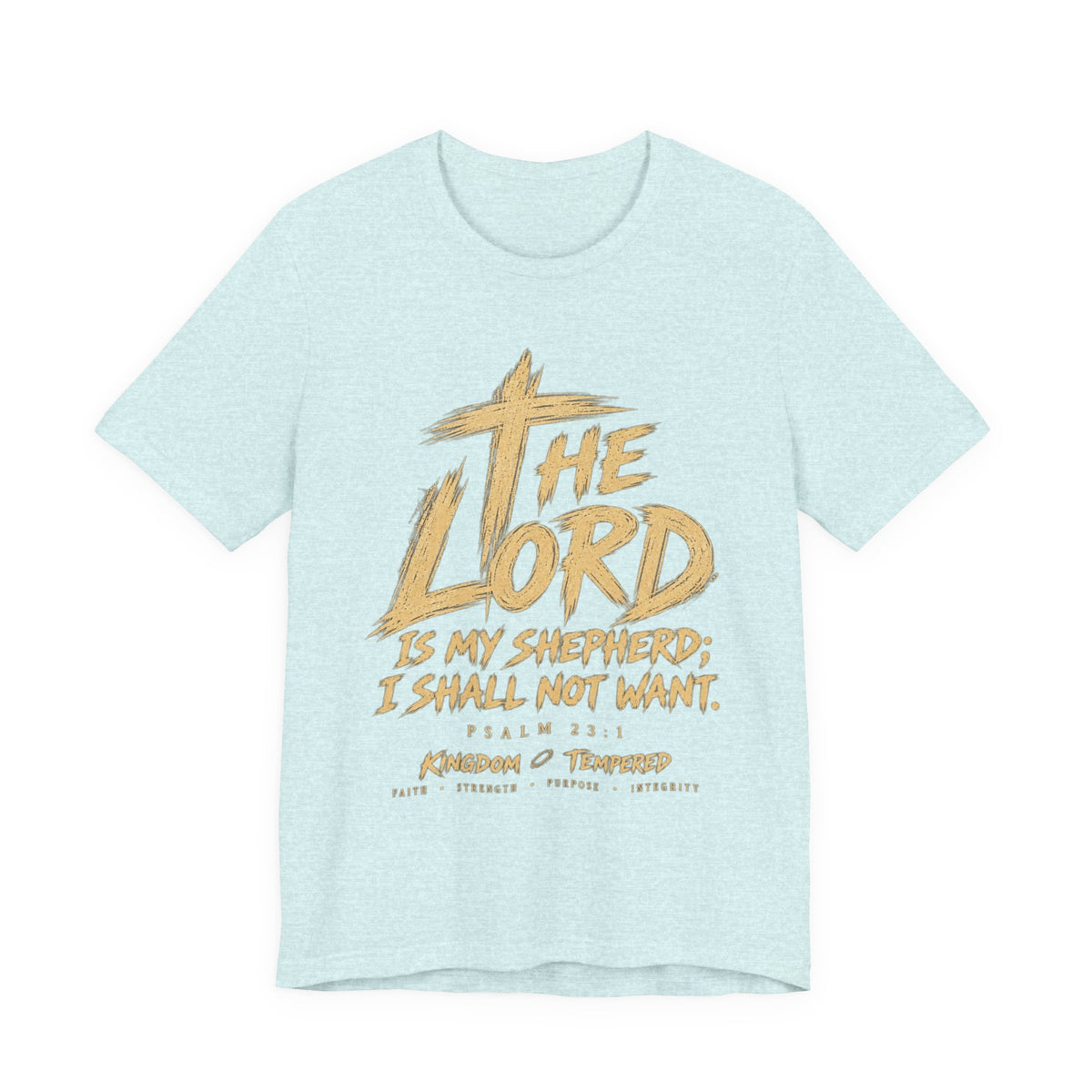 The Lord Is My Shepherd T-Shirt — Psalm 23 Faith Tee