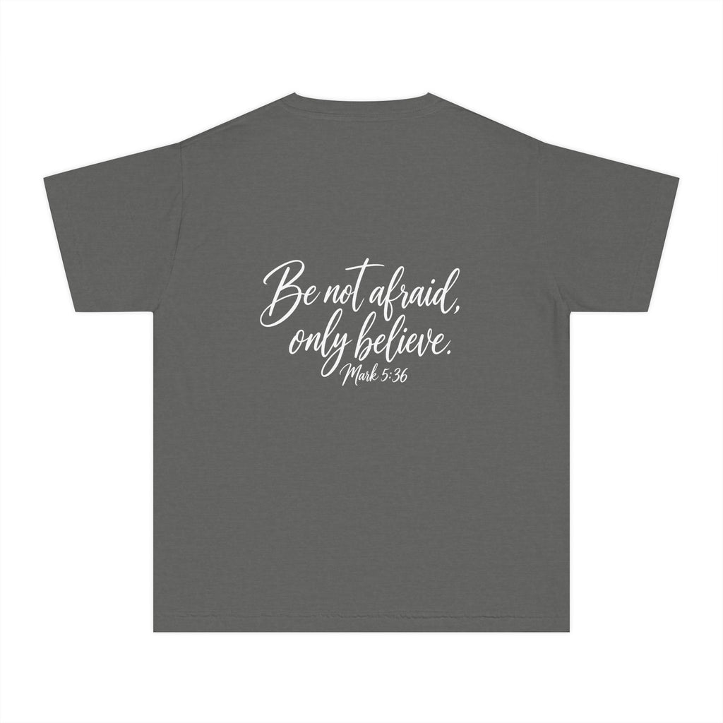 Faith Over Fear Youth Tee White lettering — Inspirational Christian Kids T‑Shirt (Be Not Afraid, Only Believe)