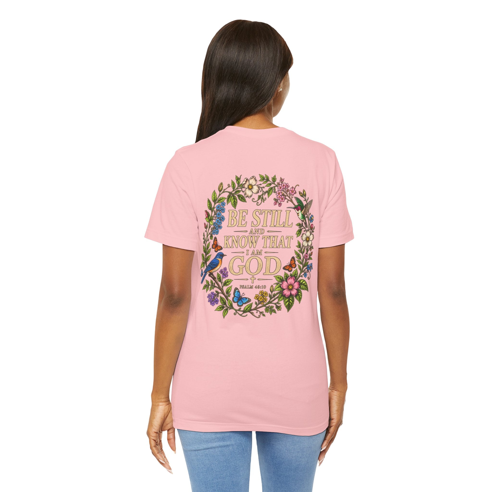 Be Still and Know Tee — Floral Christian Scripture T‑Shirt (Psalm 46:10)