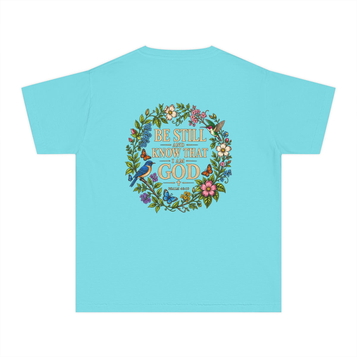 Youth Tee — "Be Still and Know That I Am God" Floral Christian T‑Shirt