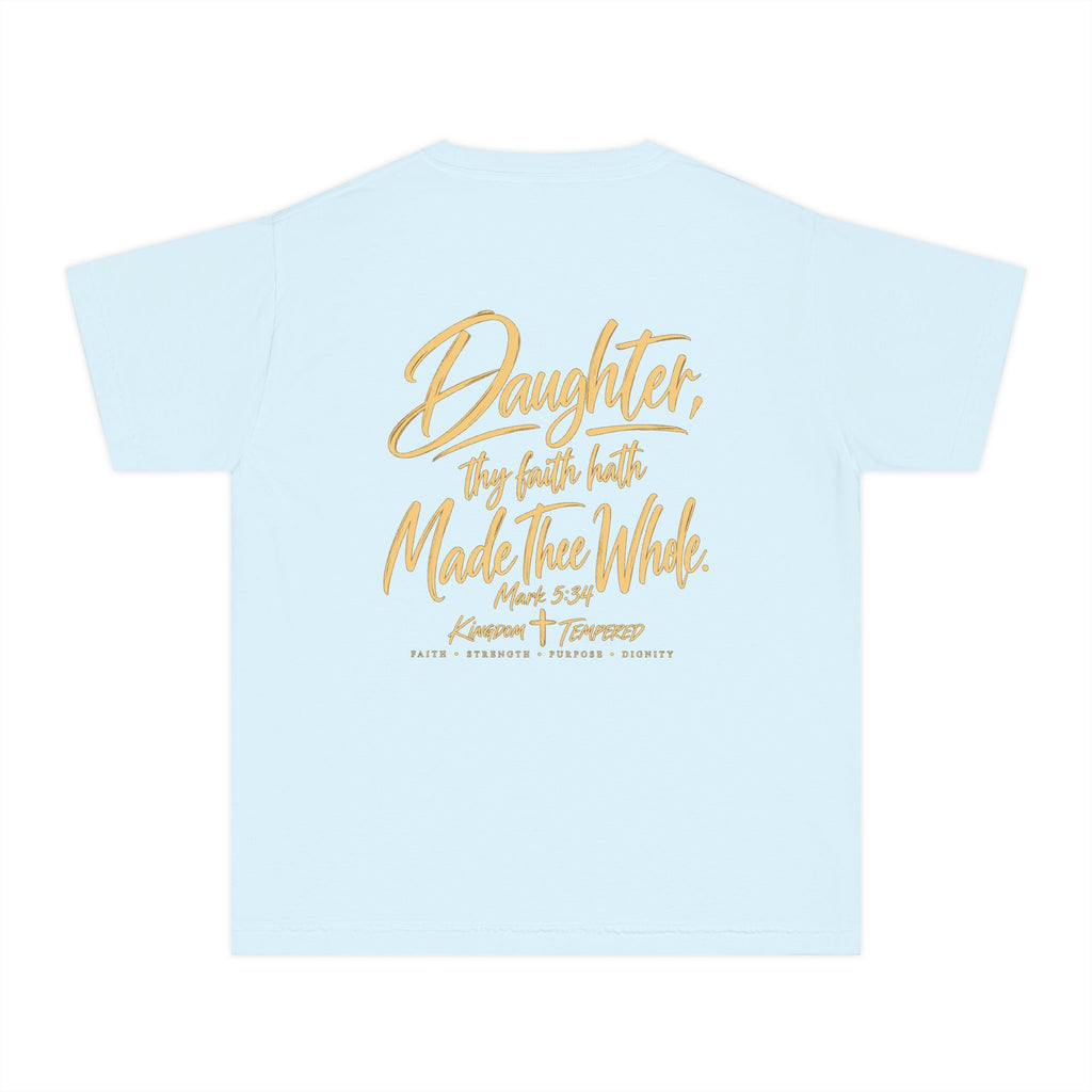 Youth Tee — “Daughter, Thy Faith Hath Made Thee Whole” Inspirational Christian Shirt