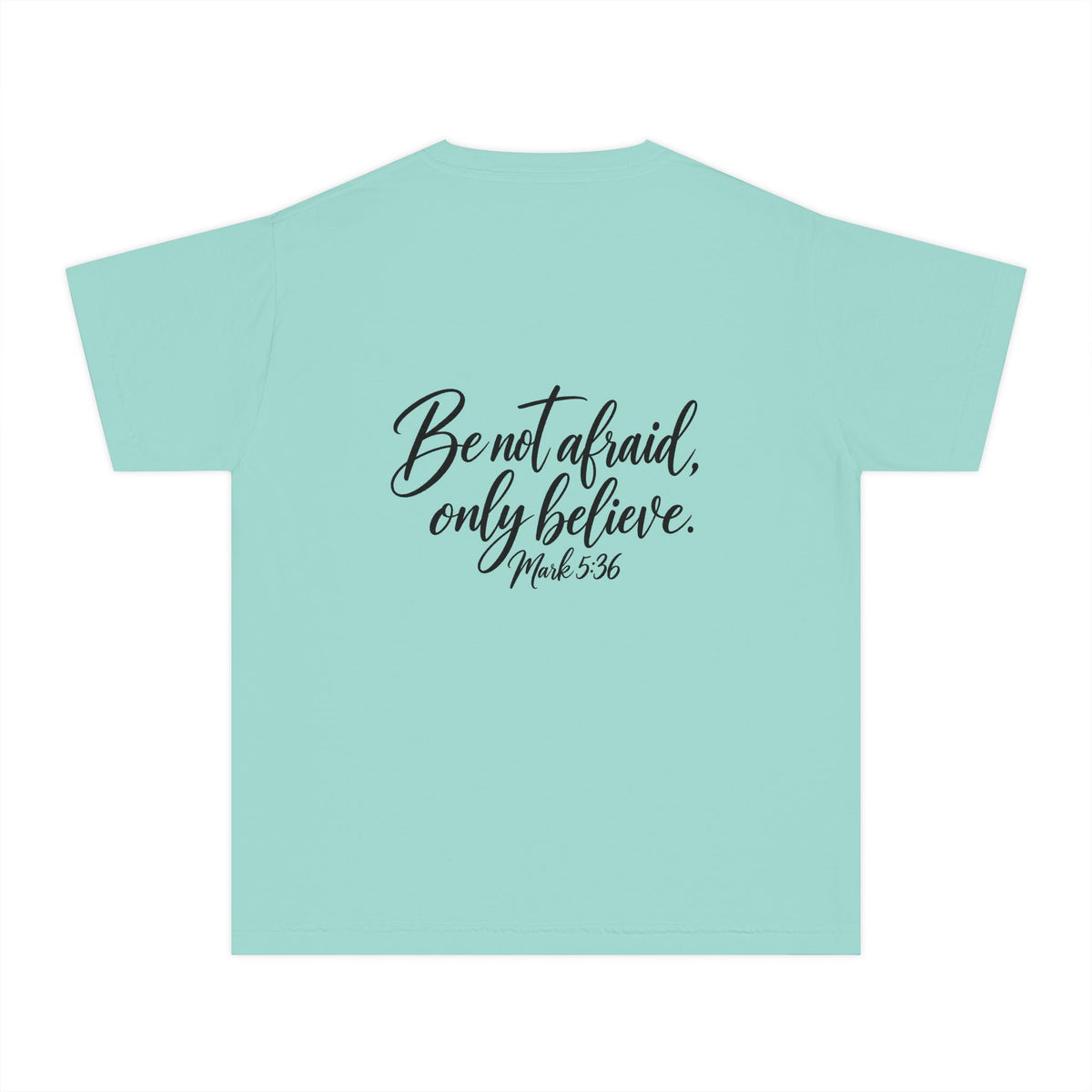 Faith Over Fear Youth Tee Black Lettering — 'Be not afraid, only believe' Inspirational Christian Shirt
