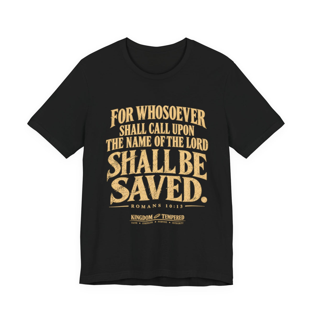 Saved (Romans 10:13) Christian Scripture T-Shirt