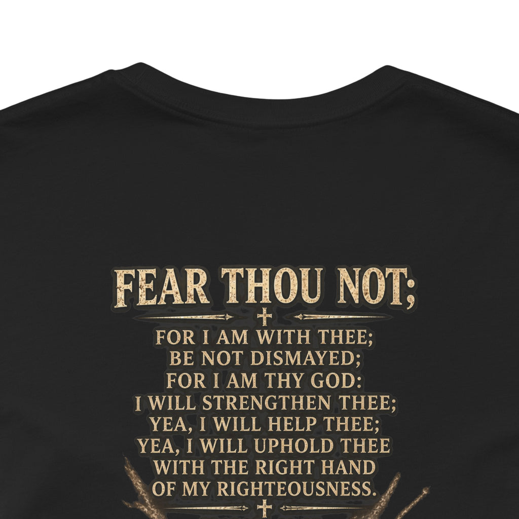 Christian Cross Tee — "Fear Thou Not" Inspirational Graphic T-Shirt