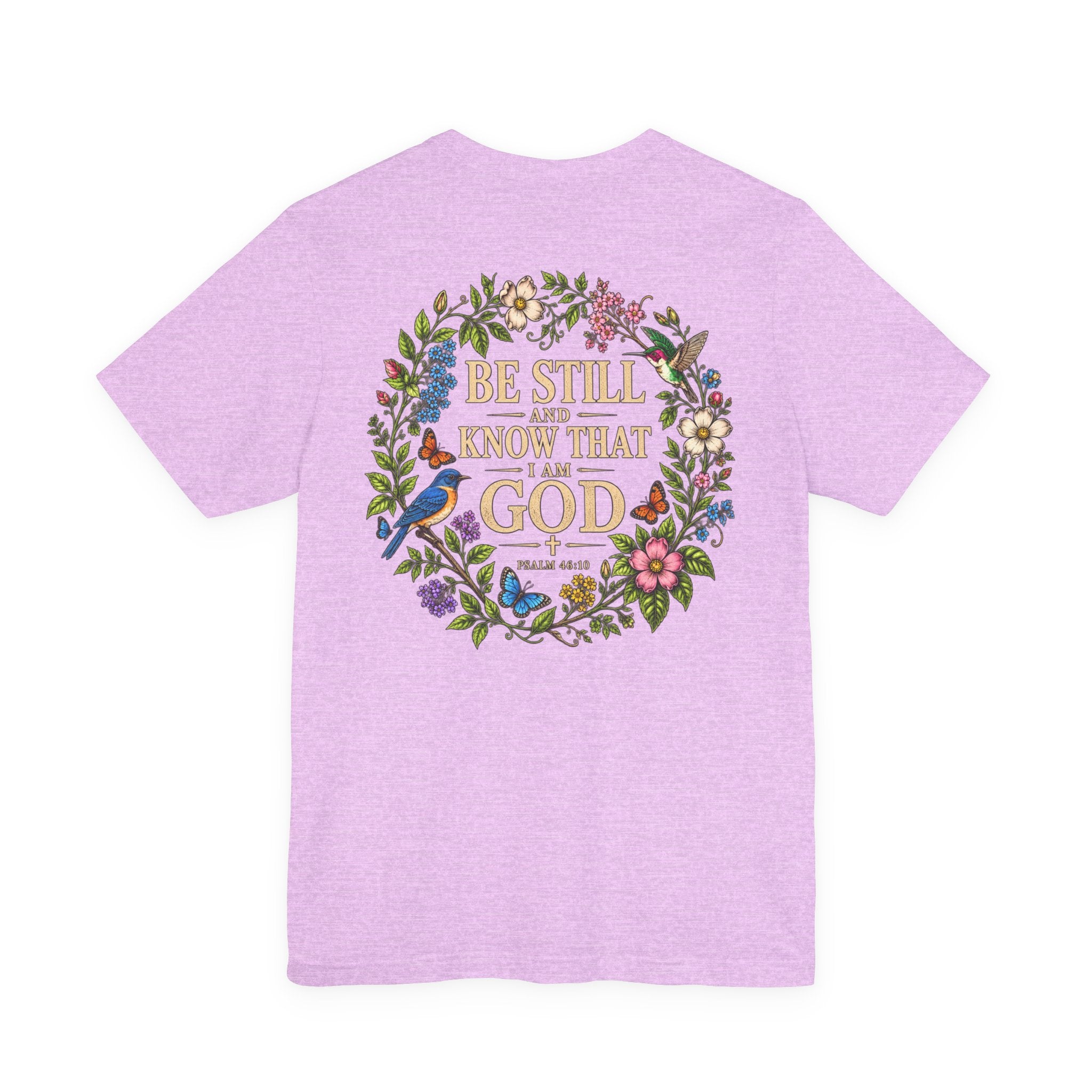 Be Still and Know Tee — Floral Christian Scripture T‑Shirt (Psalm 46:10)