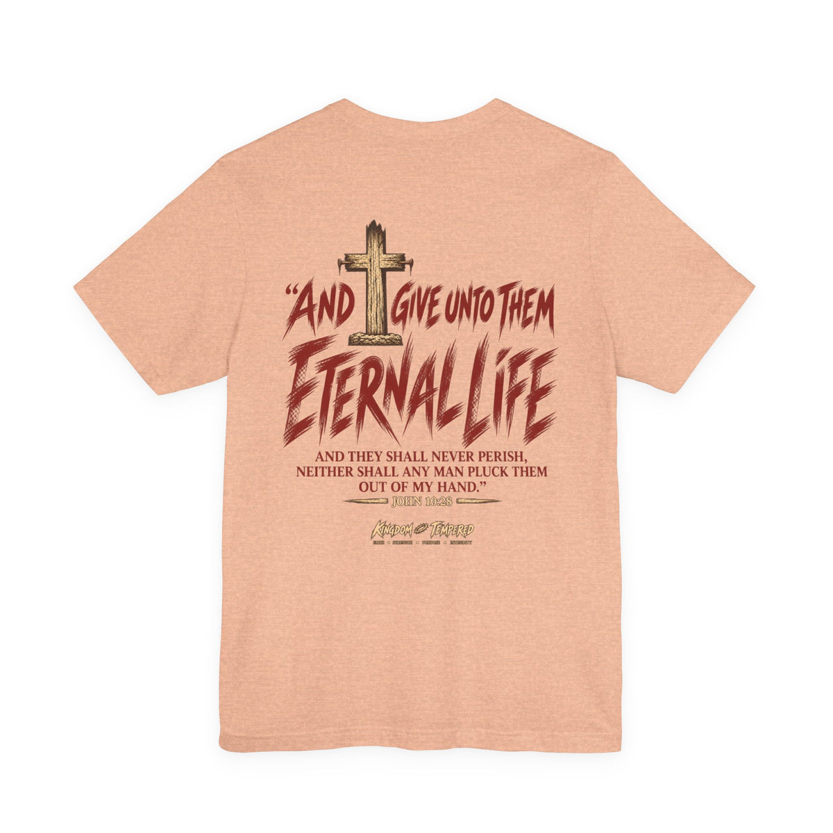 Graphic Tee - "And Give Unto Them Eternal Life" Religious Christian T-Shirt