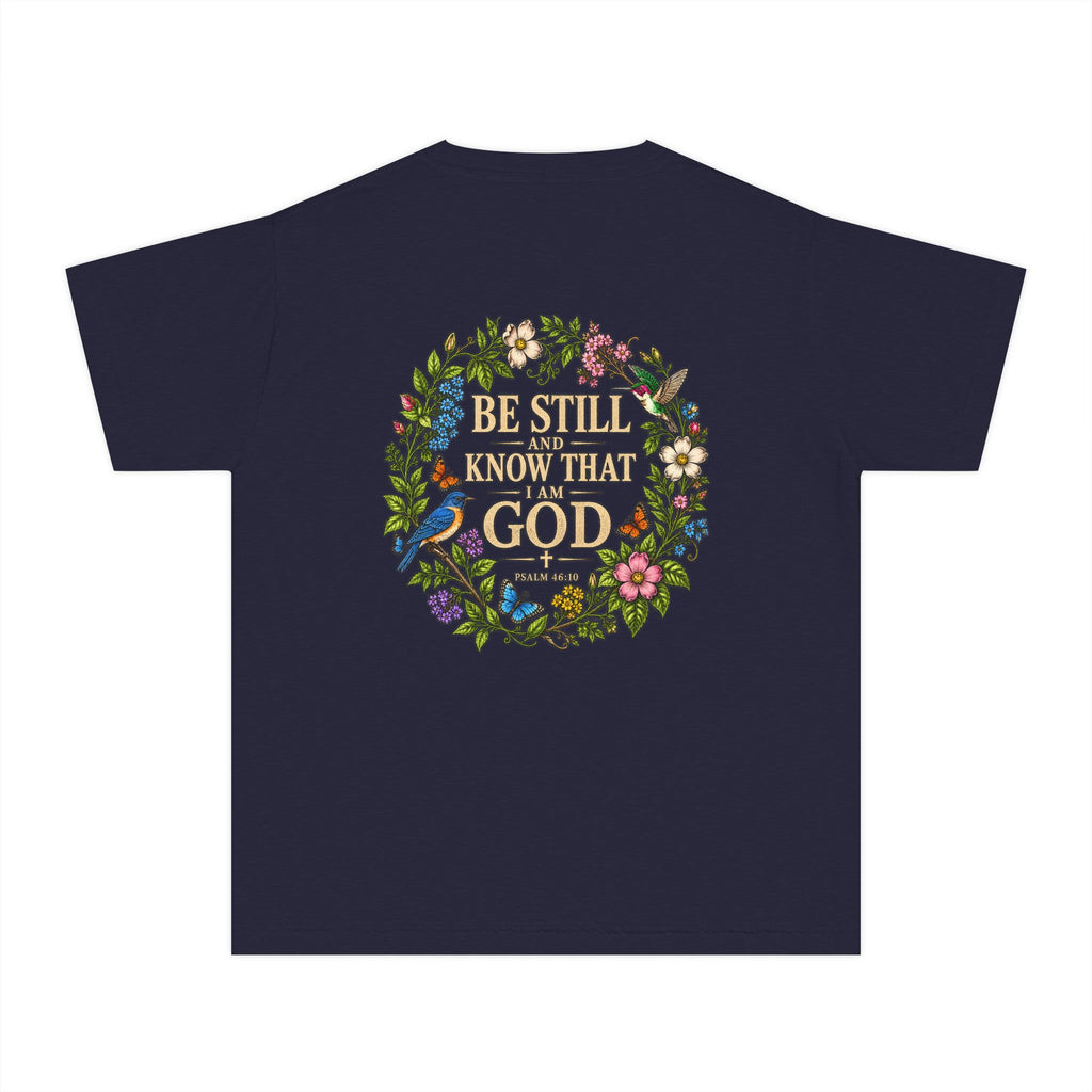 Youth Tee — "Be Still and Know That I Am God" Floral Christian T‑Shirt