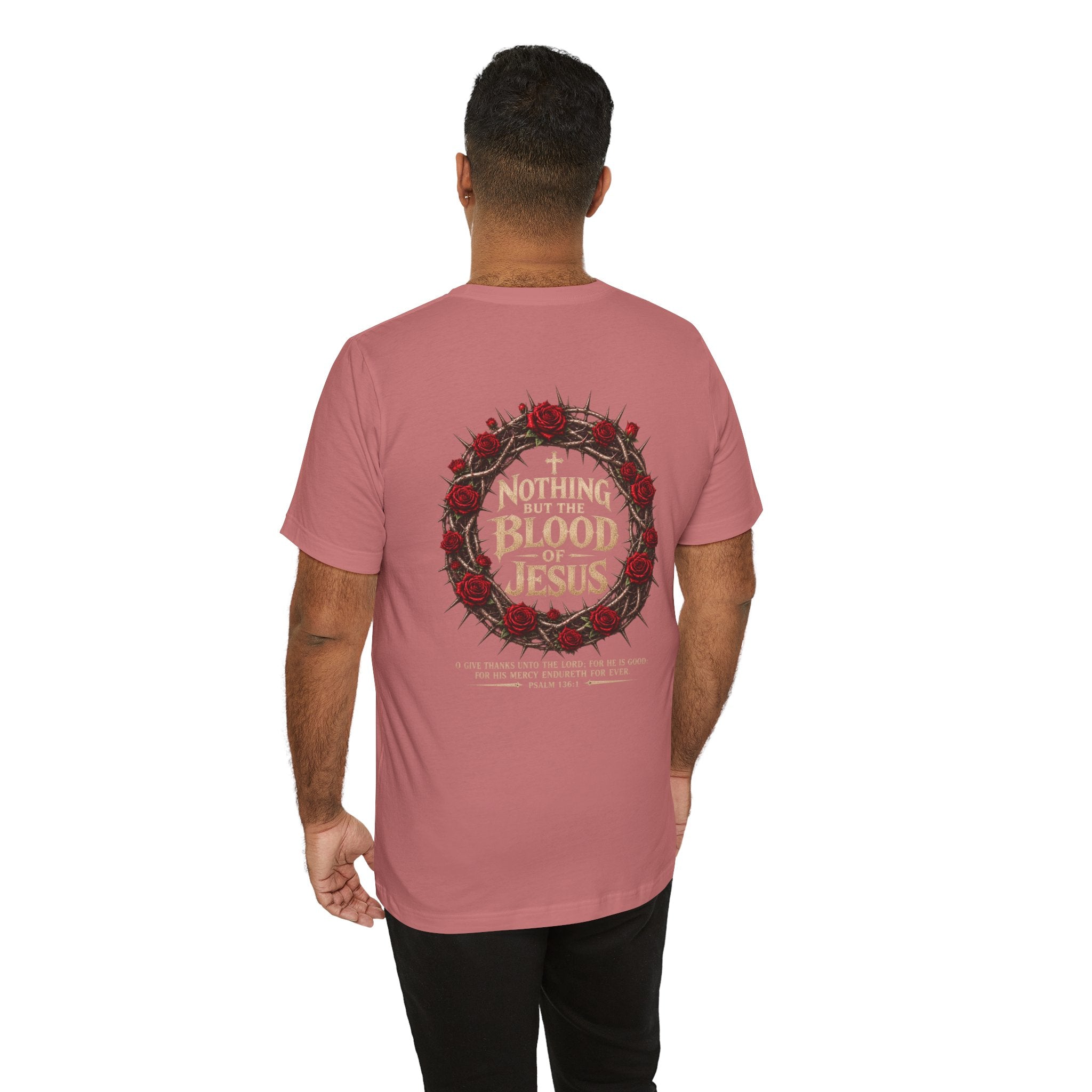 Nothing But the Blood of Jesus Tee — Christian Faith T‑Shirt with Crown of Thorns & Roses