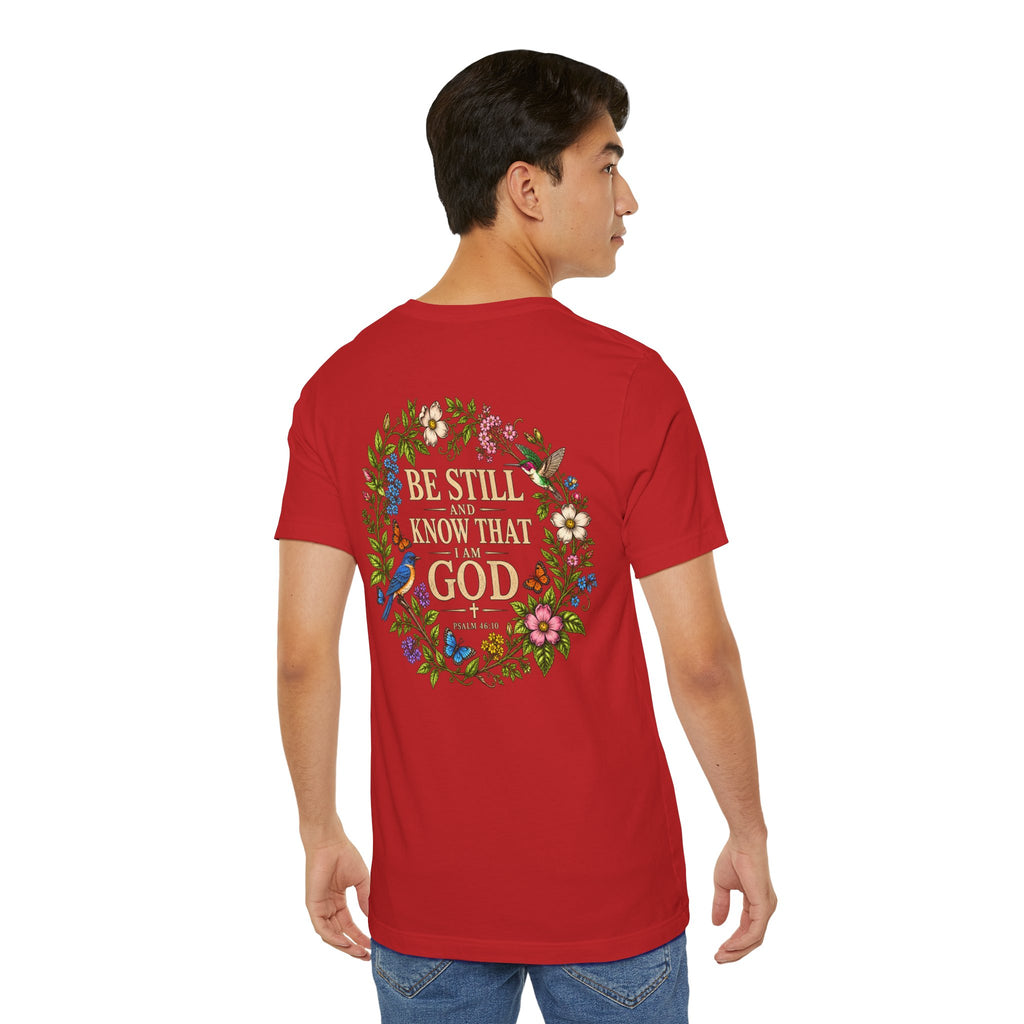 Be Still and Know Tee — Floral Christian Scripture T‑Shirt (Psalm 46:10)