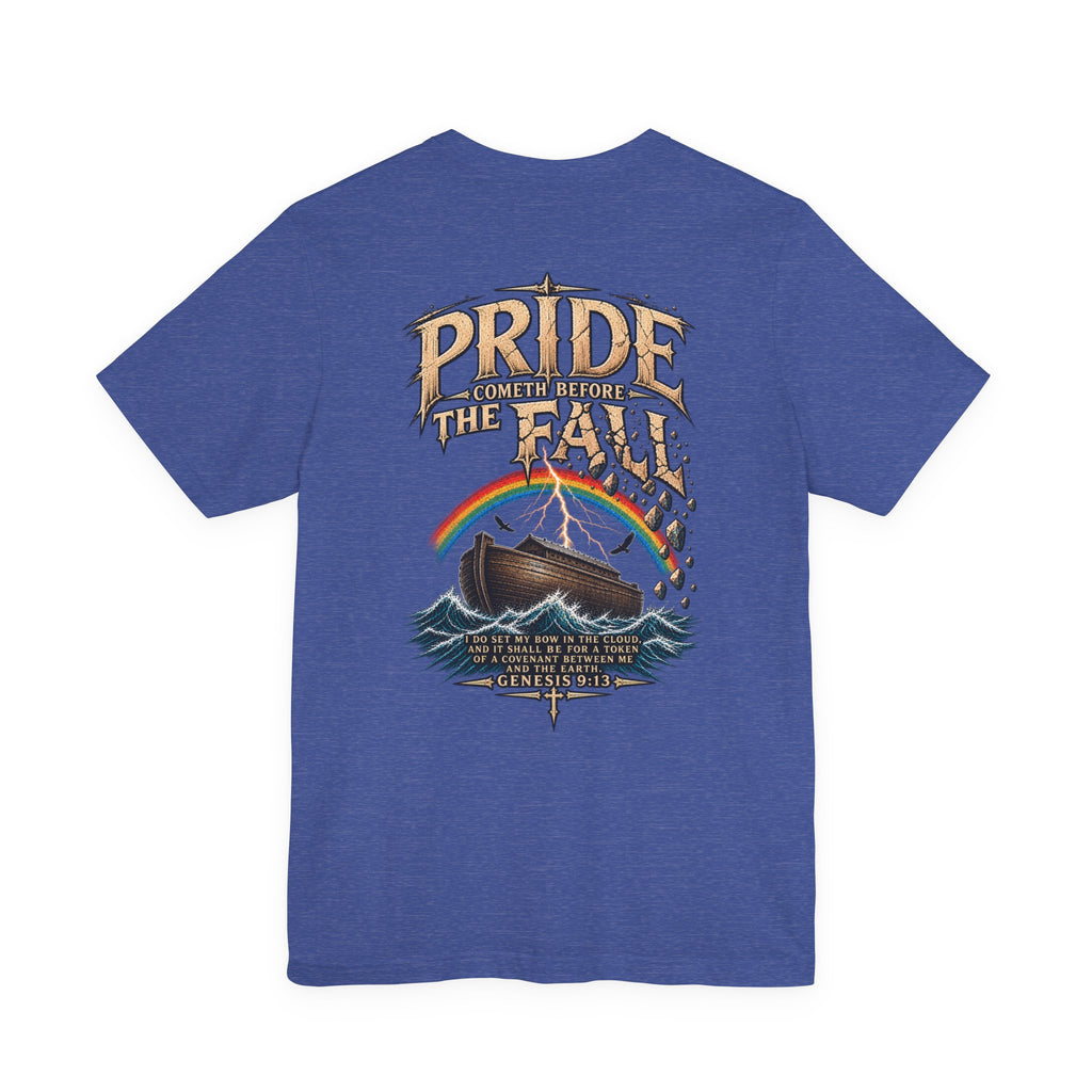 Pride Before the Fall T-Shirt — "Pride Comes Before The Fall" Genesis 9:13 Faith Tee