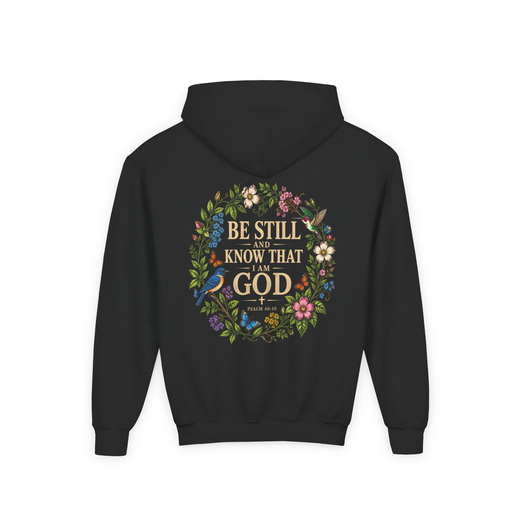 Youth Hoodie — "Be Still and Know That I Am God" Floral Christian Sweatshirt
