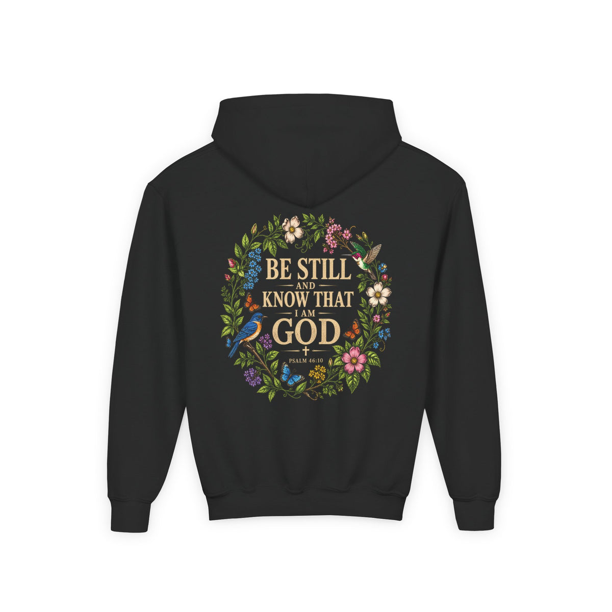 Youth Hoodie — "Be Still and Know That I Am God" Floral Christian Sweatshirt