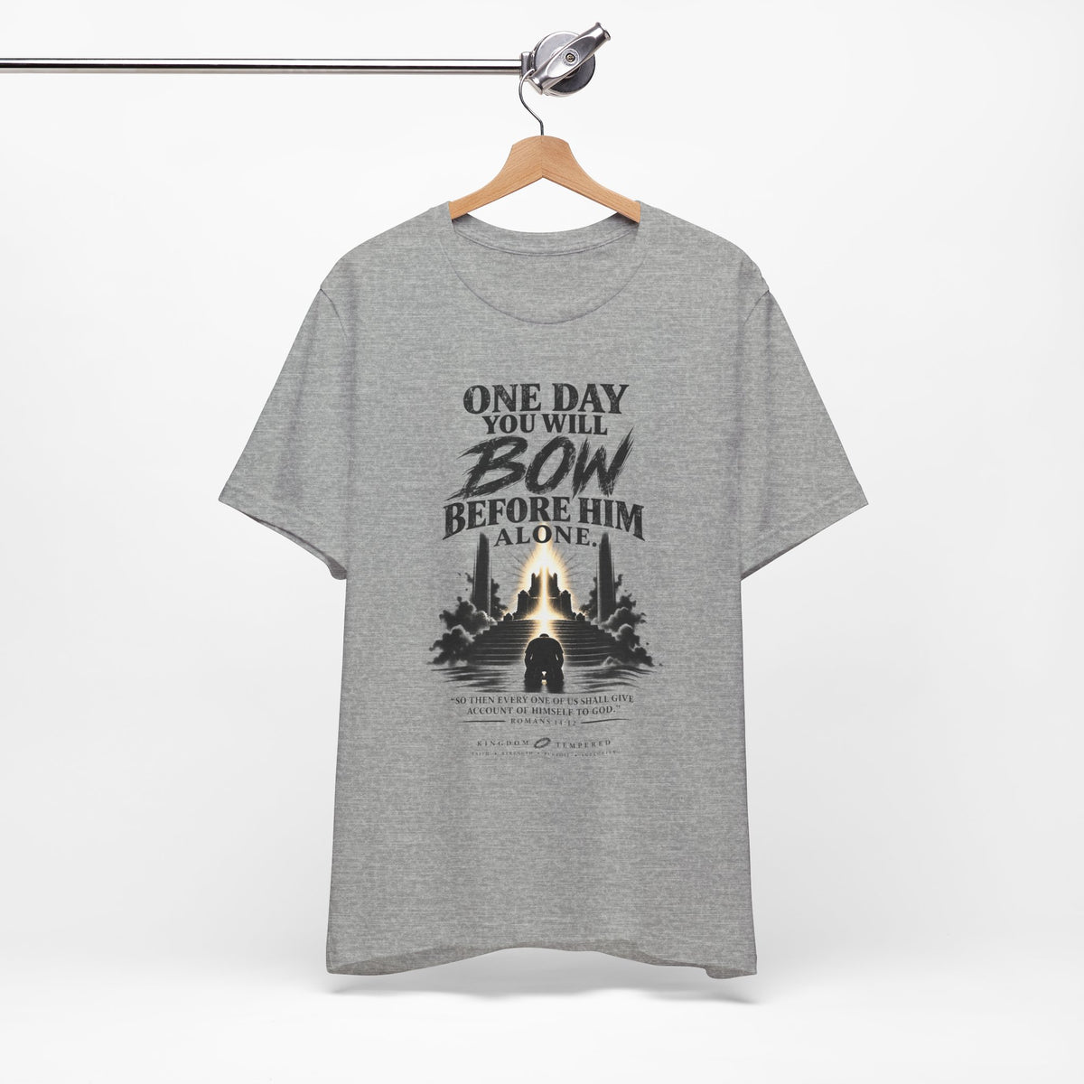 Religious Graphic Tee — "One Day You Will Bow Before Him Alone" Christian Faith T‑Shirt