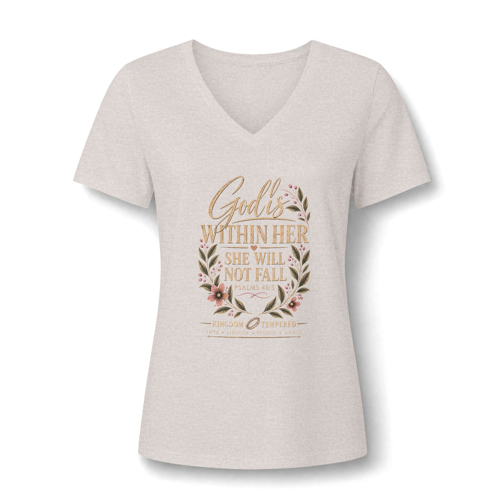 Women's V-Neck Tee — "God is Within Her She Will Not Fall" Floral Inspirational Shirt