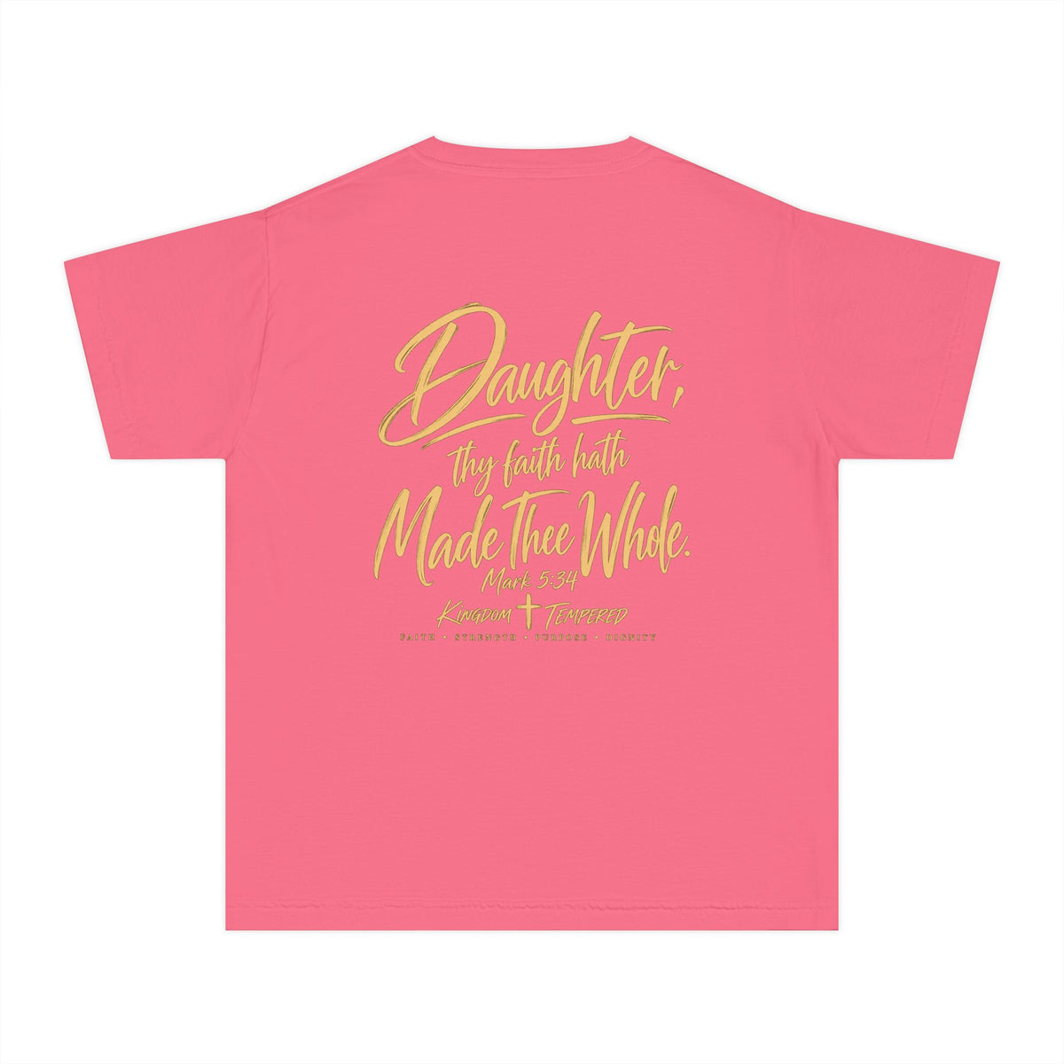 Youth Tee — “Daughter, Thy Faith Hath Made Thee Whole” Inspirational Christian Shirt