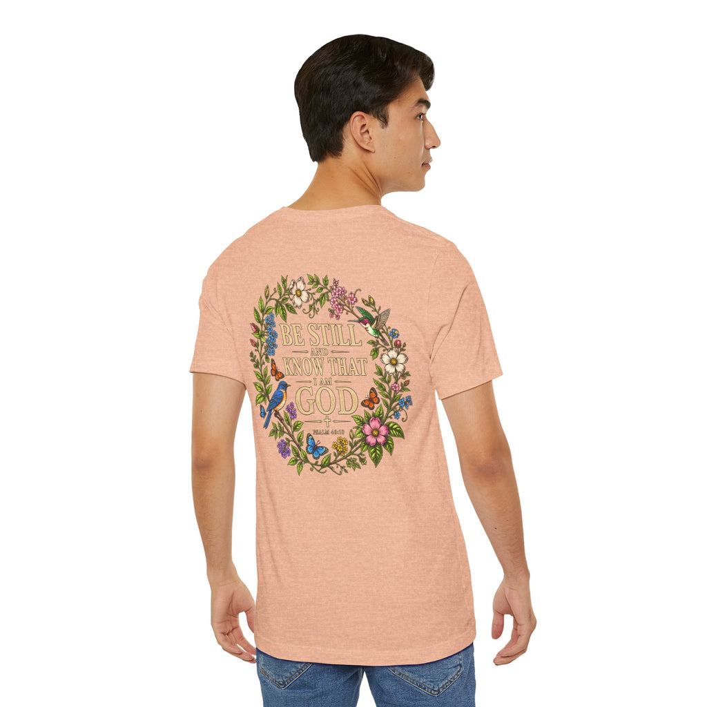 Be Still and Know Tee — Floral Christian Scripture T‑Shirt (Psalm 46:10)