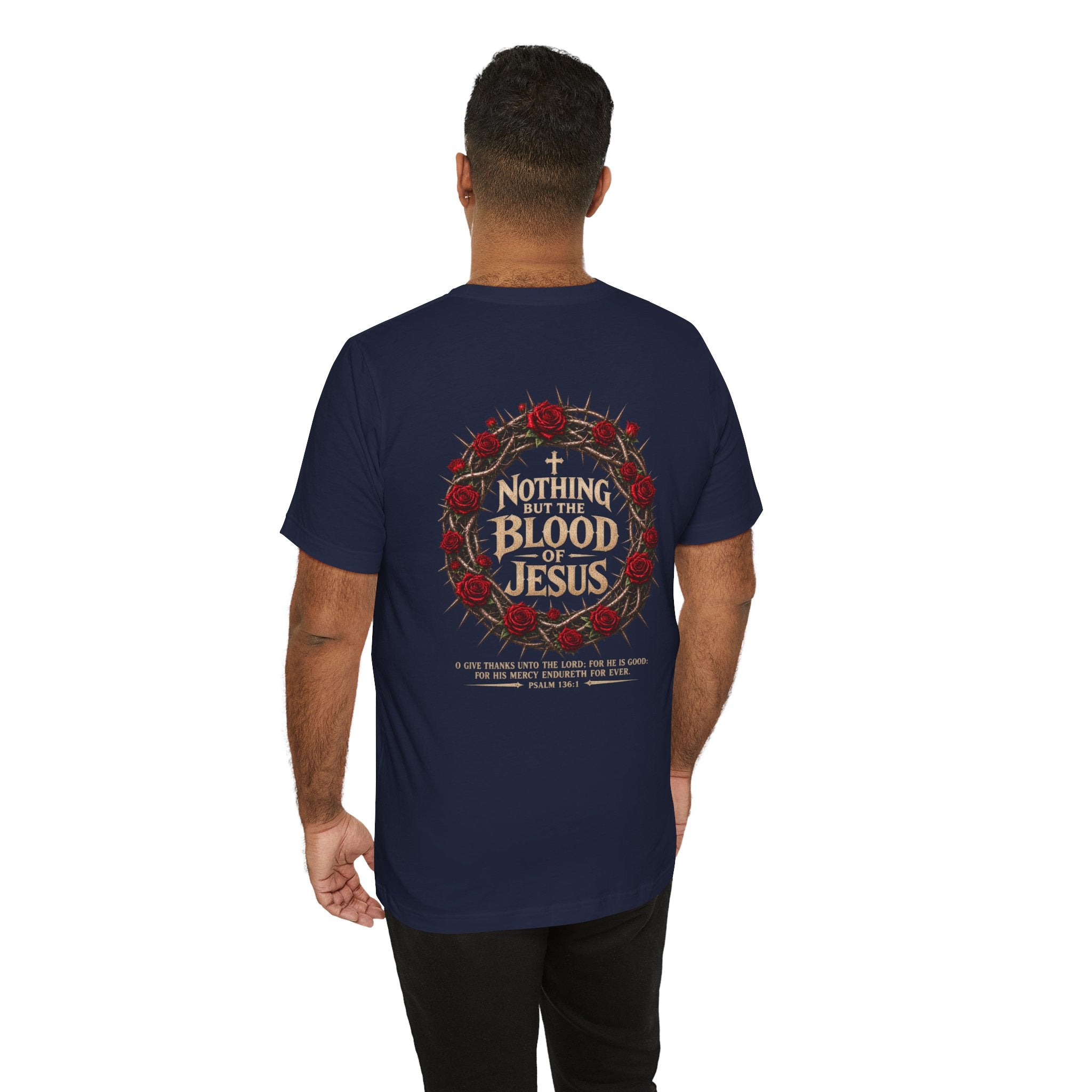 Nothing But the Blood of Jesus Tee — Christian Faith T‑Shirt with Crown of Thorns & Roses