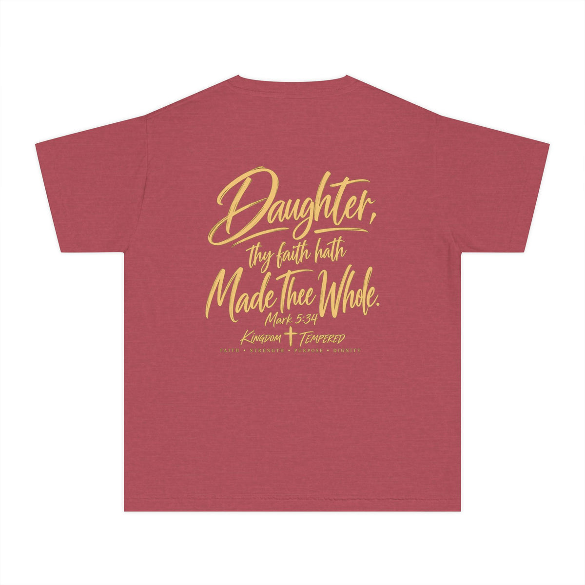 Youth Tee — “Daughter, Thy Faith Hath Made Thee Whole” Inspirational Christian Shirt