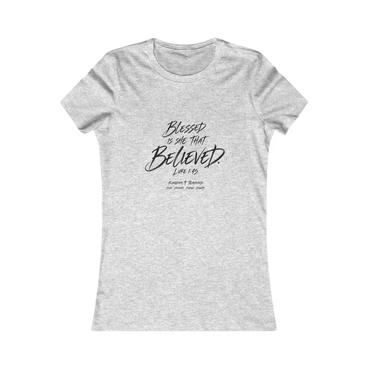 Blessed Is She That Believed Women’s Tee — Faith-Based Inspirational Shirt (Luke 1:45)