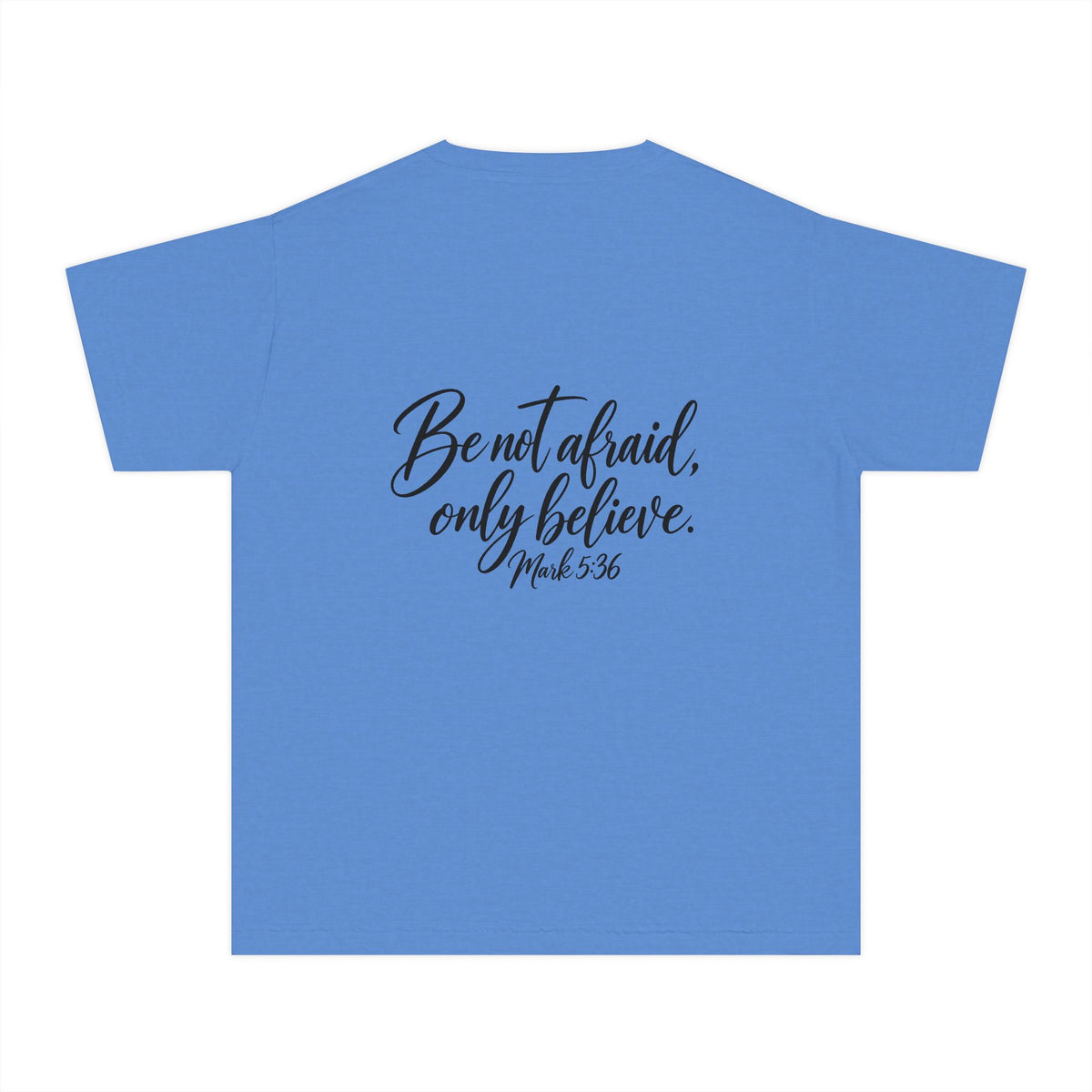 Faith Over Fear Youth Tee Black Lettering — 'Be not afraid, only believe' Inspirational Christian Shirt