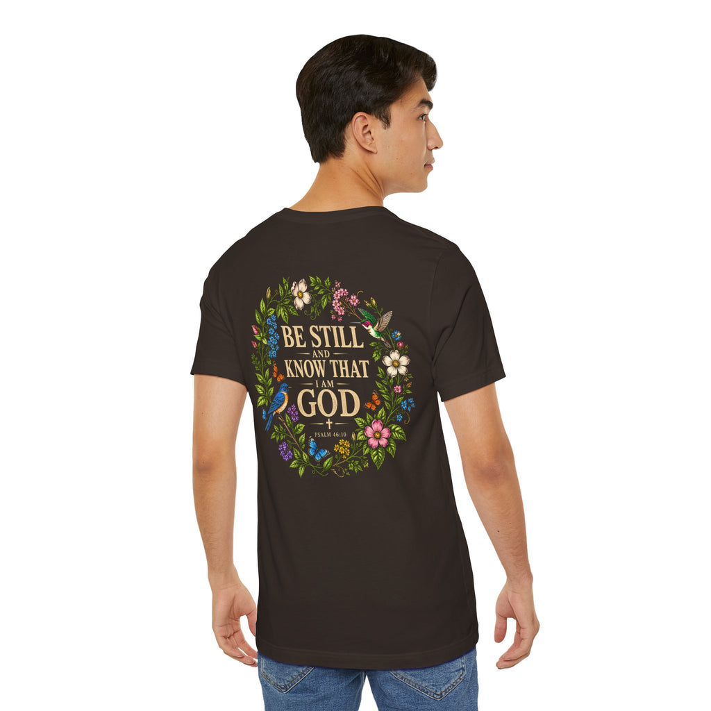 Be Still and Know Tee — Floral Christian Scripture T‑Shirt (Psalm 46:10)