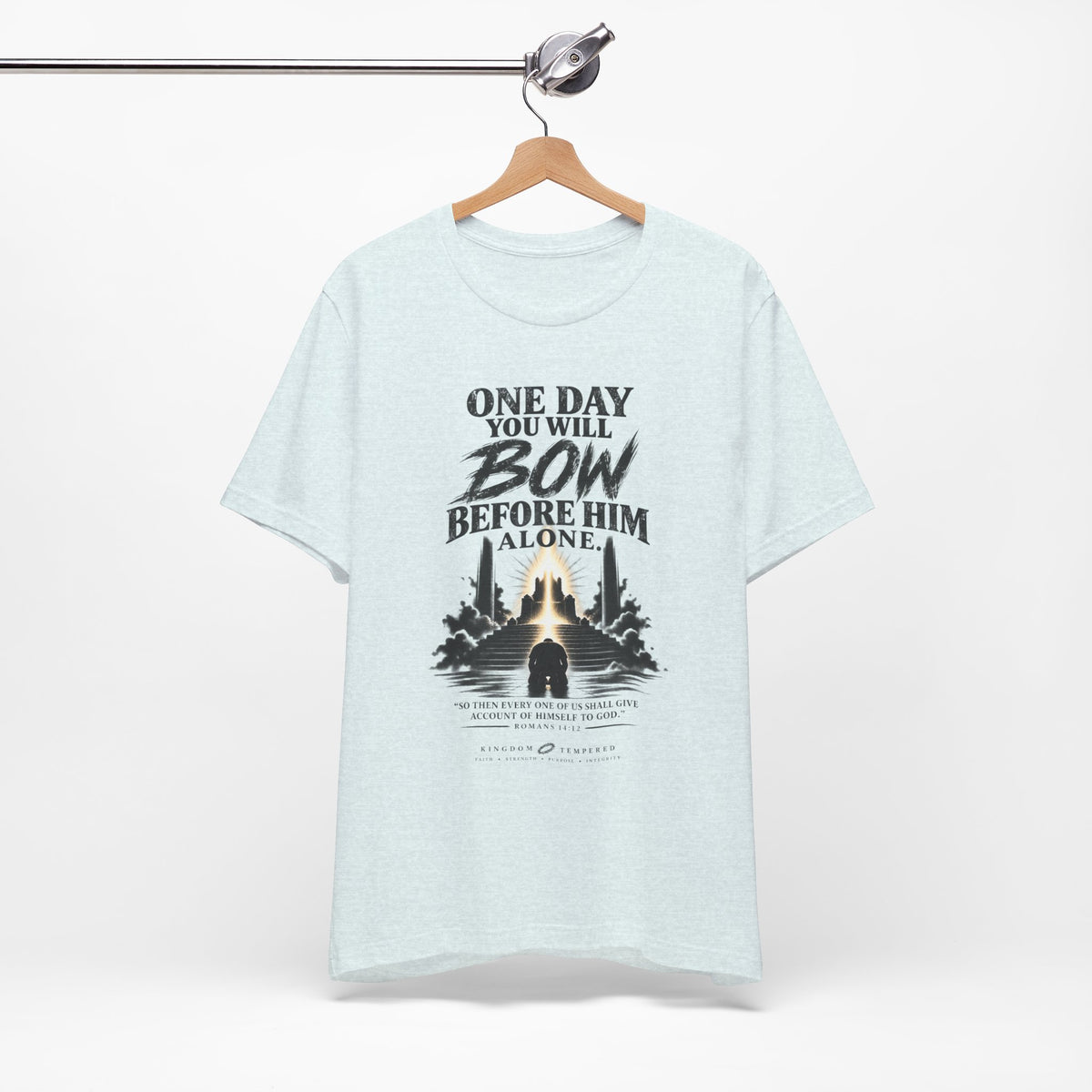 Religious Graphic Tee — "One Day You Will Bow Before Him Alone" Christian Faith T‑Shirt