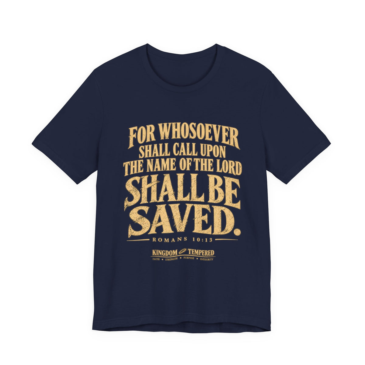 Saved (Romans 10:13) Christian Scripture T-Shirt