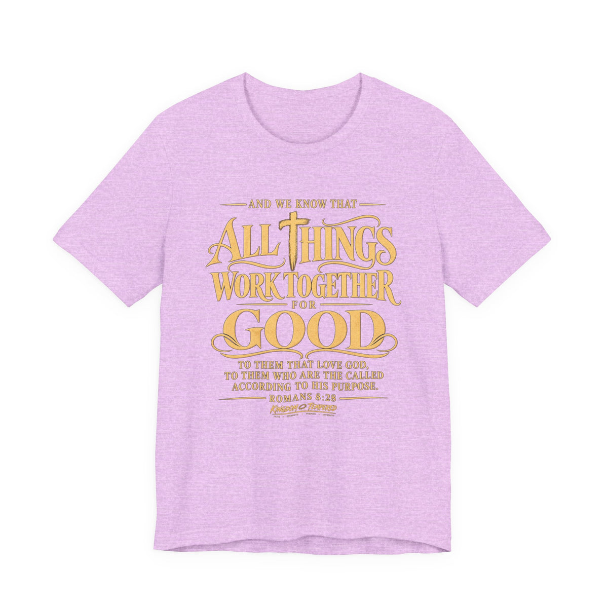 All Things Work Together For Good T-Shirt — Romans 8:28 Inspirational Christian Tee