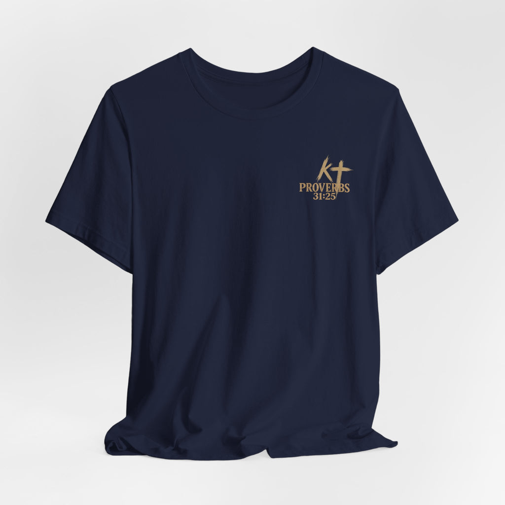 Clothed in Strength and Dignity Tee — Faith Cross Graphic T-Shirt — Kingdom Tempered