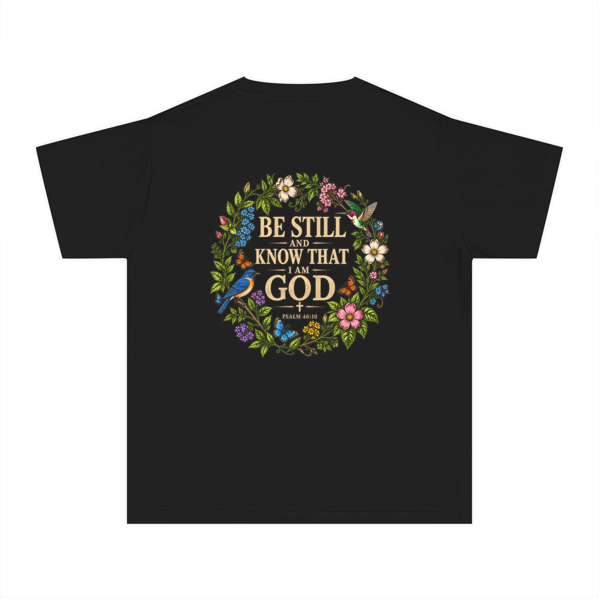 Youth Tee — "Be Still and Know That I Am God" Floral Christian T‑Shirt