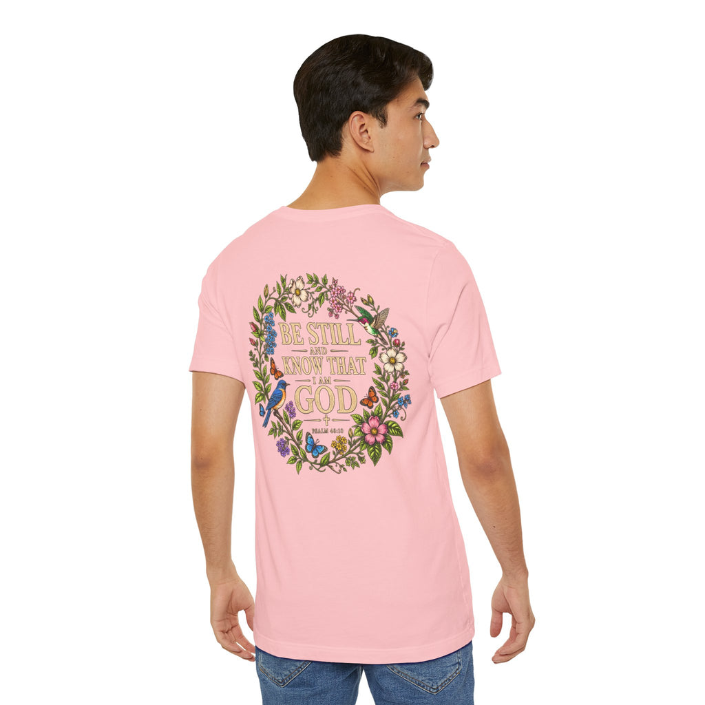Be Still and Know Tee — Floral Christian Scripture T‑Shirt (Psalm 46:10)