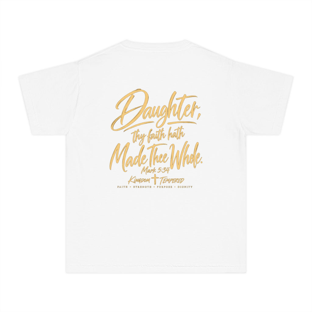 Youth Tee — “Daughter, Thy Faith Hath Made Thee Whole” Inspirational Christian Shirt