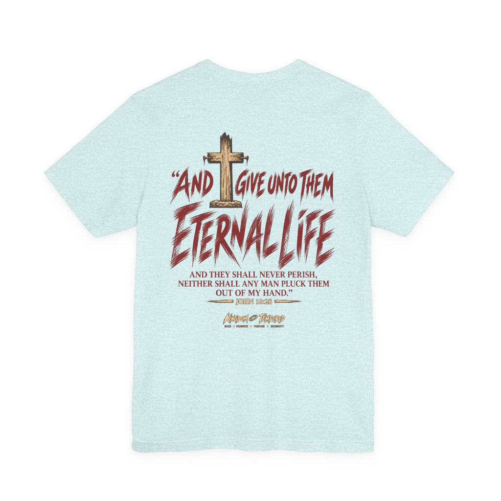 Graphic Tee - "And Give Unto Them Eternal Life" Religious Christian T-Shirt