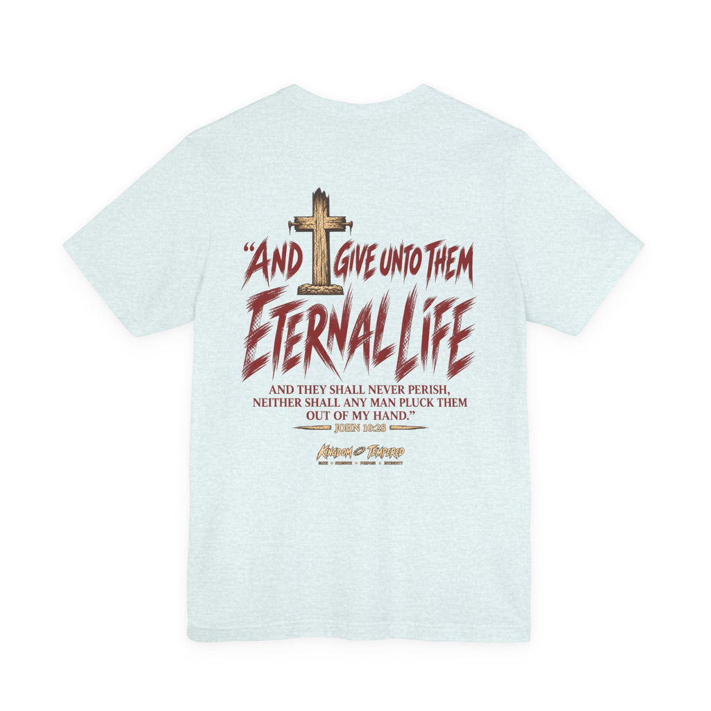 Graphic Tee - "And Give Unto Them Eternal Life" Religious Christian T-Shirt