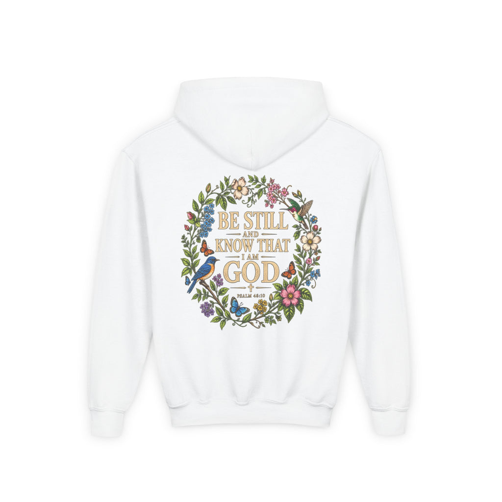 Youth Hoodie — "Be Still and Know That I Am God" Floral Christian Sweatshirt