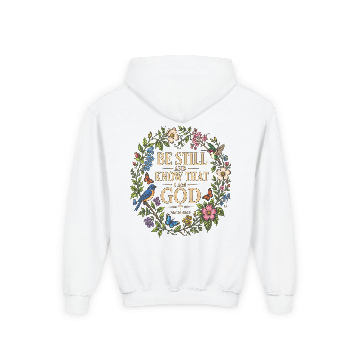 Youth Hoodie — "Be Still and Know That I Am God" Floral Christian Sweatshirt