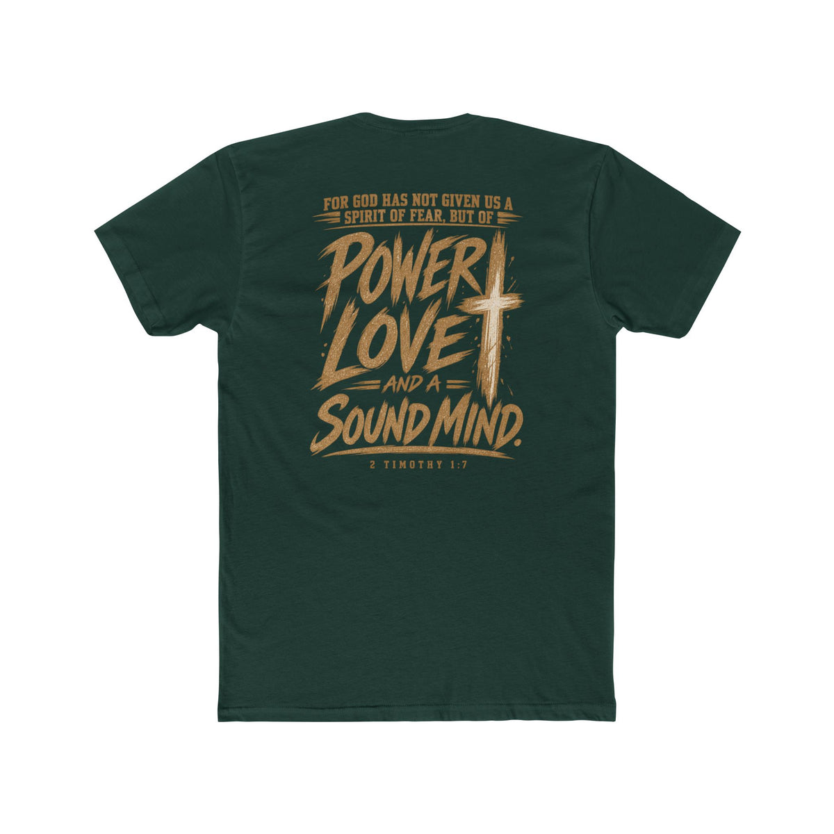 Power, Love & Sound Mind Tee — Inspirational Christian Quote T-Shirt